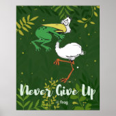 Funny geeft nooit op #Frog Choking Bird Poster (Voorkant)