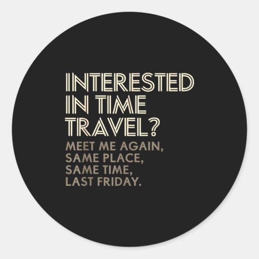 Funny Geek Gift Time Travel Paradox  Ronde Sticker (Voorkant)