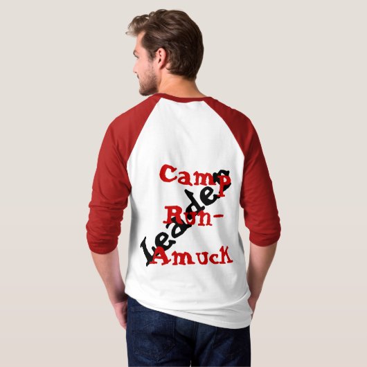 Funny Geeky Tshirt Camp run Amuck Leader (Achterkant volledig)