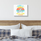 Funny Gen X Generation Sarcasme Gen X Metal Slide Canvas Afdruk (Insitu (Slaapkamer))