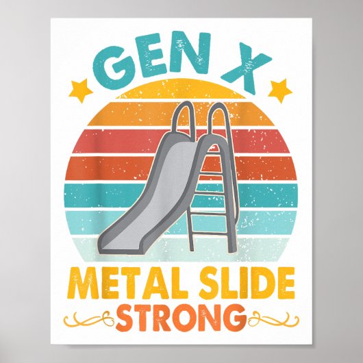 Funny Gen X Generation Sarcasme Gen X Metal Slide  Poster (Voorkant)