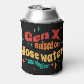 Funny Gen X Raised on Hose Water and Neglect  Blikjeskoeler (Blikje Achterkant)