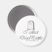Funny Genealoy Collect Dead People Magneet (Voorkant / Achterkant)