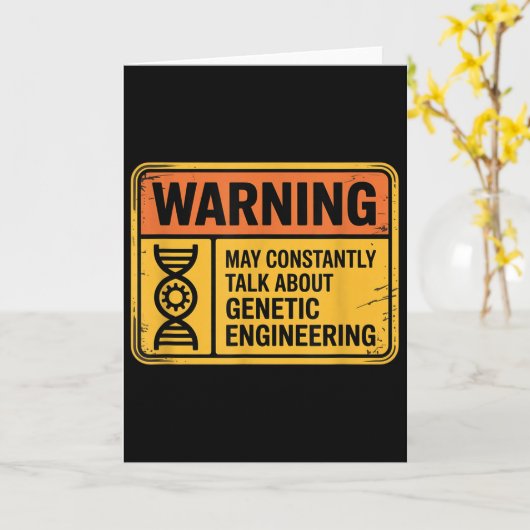 Funny Genetic Engineering Warning Sign Bioengineer Kaart (Gele Bloem)