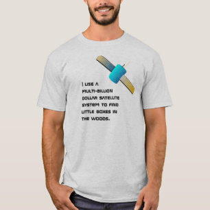Funny geocacher satelliet-gebruik, t-shirt