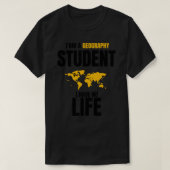 Funny Geography Quotes, i&x27;am a Geography Stude T-shirt (Design voorkant)
