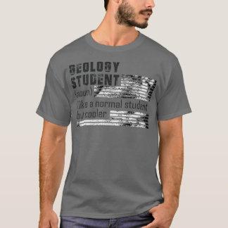Funny Geology Student Gift Idea Geology Student Li T-shirt