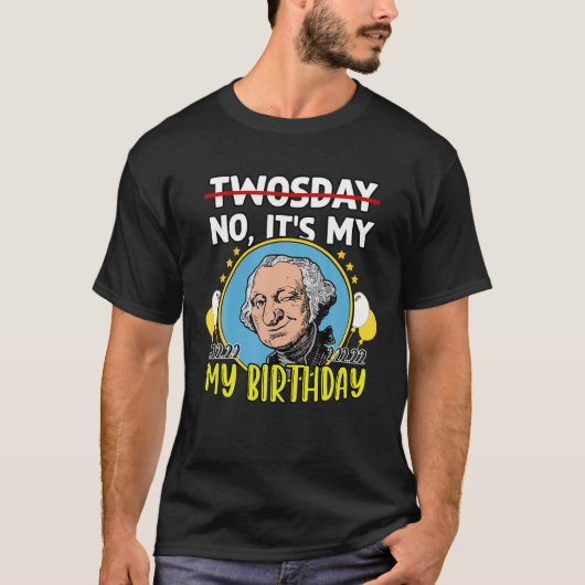 Funny George Washington Het is mijn geboortedag 22 T-shirt (Voorkant)