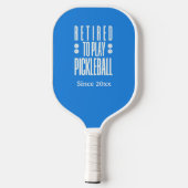 Funny Gepensioneerd om te spelen Pickleball Jaar B Paddle (Achterkant)