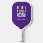 Funny Gepensioneerd om te spelen Pickleball Jaar P Paddle (Achterkant)