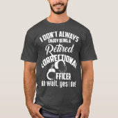 Funny Gepensioneerde Correctional Officer Gift Man T-shirt (Voorkant)