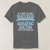 Funny Geripediatrisch Citaat 1 T-shirt (Design voorkant)