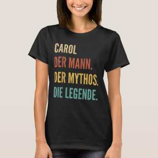 Funny German First Name Design - Carol T-shirt