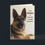 Funny German Shepherd Birthday Card Kaart<br><div class="desc">Funny German Shepherd birthday card for anyone! This card is customizable with your personalized message.</div>