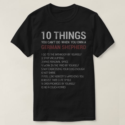 Funny German Shepherd Quotes 10 German Shepherd Do T-shirt (Design voorkant)