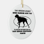 Funny GERMAN SHORTHAIRED POINTER design Keramisch Ornament (Rechts)