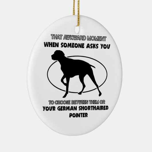 Funny GERMAN SHORTHAIRED POINTER design Keramisch Ornament (Rechts)