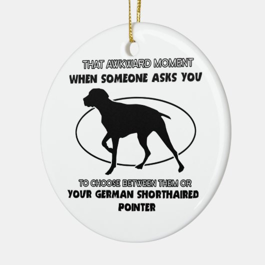 Funny GERMAN SHORTHAIRED POINTER design Keramisch Ornament (Links)