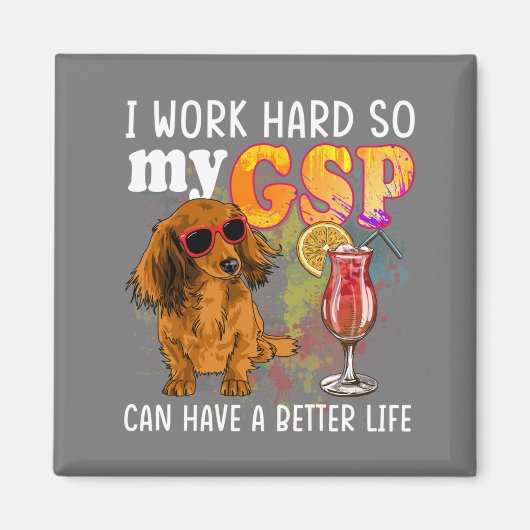 Funny German Shorthaired Pointer Gifts GSP Lover Magneet (Voorkant)