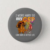 Funny German Shorthaired Pointer Gifts GSP Lover Ronde Button 5,7 Cm (Voorkant)