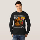 Funny German Shorthaired Pointer Gifts GSP Lover T-shirt (Voorkant volledig)