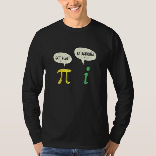 Funny get real be Rational Pi Wiskunde T-shirt (Voorkant)