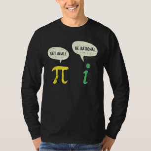 Funny get real be Rational Pi Wiskunde T-shirt