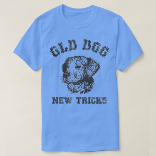 Funny Getting Older - Old Dog New Tricks T-shirt (Design voorkant)