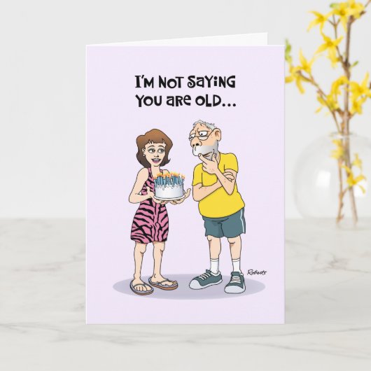 Funny Getting Ouder Birthday Kaart (Gele Bloem)