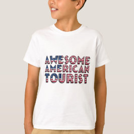 Funny Geweldige American Tourist Flag Typography T-shirt