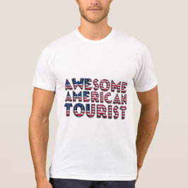 Funny Geweldige American Tourist Flag Typography T-shirt