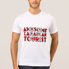 Funny Geweldige Canadian Tourist Flag Typography T-shirt