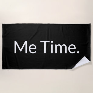 Funny Gezegde Black White Me Time Beach Towel Strandlaken