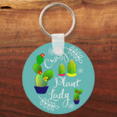 Funny Gezegde Crazy Plant Lady Cute Sleutelhanger (Voorkant)