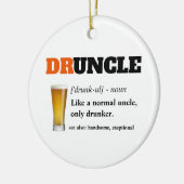 Funny Gezegde - Druncle Funny oom Keramisch Ornament (Links)