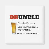 Funny Gezegde - Druncle Funny oom Magneet (Voorkant)