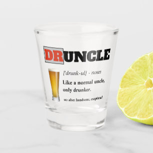 Funny Gezegde - Druncle Funny oom Shot Glas