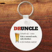 Funny Gezegde - Druncle Funny oom Sleutelhanger (Voorkant)