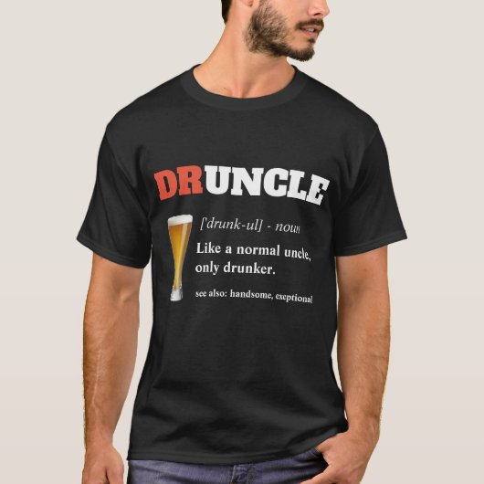 Funny Gezegde - Druncle Funny oom T-shirt (Voorkant)