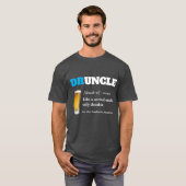 Funny Gezegde - Druncle Funny oom T-shirt (Voorkant volledig)