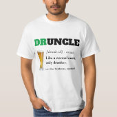 Funny Gezegde - Druncle Funny oom T-shirt (Voorkant)