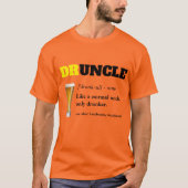 Funny Gezegde - Druncle Funny oom T-shirt (Voorkant)
