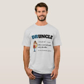 Funny Gezegde - Druncle Funny oom T-shirt (Voorkant volledig)