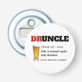 Funny Gezegde - Druncle Funny Uncl Button Flesopener (Voorkant)
