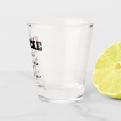 Funny Gezegde - Funnie Shot Glas (Rechts)