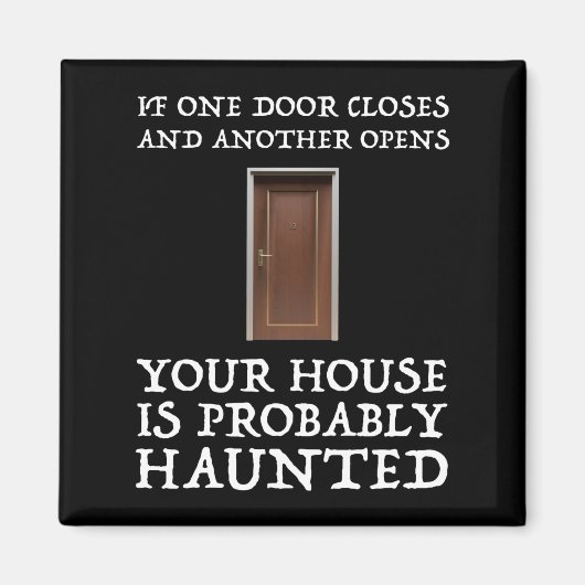 Funny Gezegde Ghost Hunter Magneet (Voorkant)