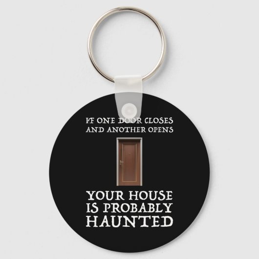 Funny Gezegde Ghost Hunter Sleutelhanger (Voorkant)