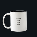 Funny Gezegde Modern Medewerker Birthday Quote Tweekleurige Koffiemok<br><div class="desc">Trendy,  stijlvolle,  grappige mok gezegde "Shu duh fuh cup" in moderne typografie op de mok van twee tonnen koffie. Perfect verjaardagscadeau voor de geweldige medewerker,  vriend,  beest of vriend. Beschikbaar in veel meer binnenkleuren.</div>