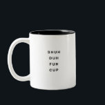 Funny Gezegde Modern Medewerker Birthday Quote Tweekleurige Koffiemok<br><div class="desc">Trendy,  stijlvolle,  grappige mok gezegde "Shu duh fuh cup" in moderne typografie op de mok van twee tonnen koffie. Perfect verjaardagscadeau voor de geweldige medewerker,  vriend,  beest of vriend. Beschikbaar in veel meer binnenkleuren.</div>