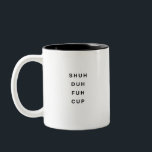 Funny Gezegde Modern Medewerker Birthday Quote Tweekleurige Koffiemok<br><div class="desc">Trendy,  stijlvolle,  grappige mok gezegde "Shu duh fuh cup" in moderne typografie op de mok van twee tonnen koffie. Perfect verjaardagscadeau voor de geweldige medewerker,  vriend,  beest of vriend. Beschikbaar in veel meer binnenkleuren.</div>